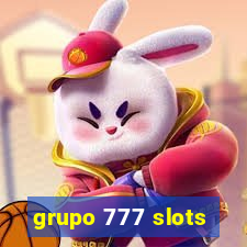 grupo 777 slots